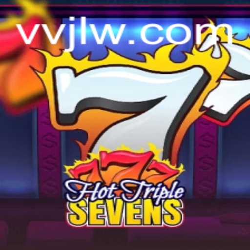HotTripleSevens: The Exciting New Slot Game by VVJL
