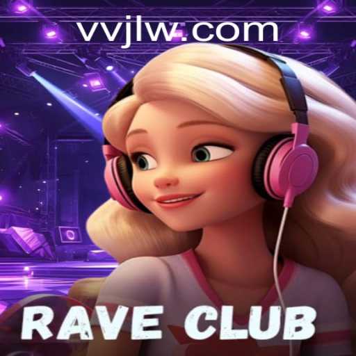 Discover the Thrills of RaveClub: Unveiling the World of vvjl